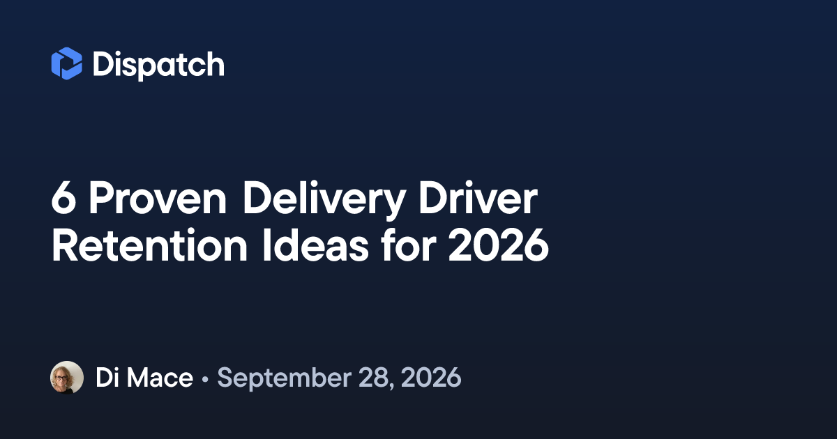 6 Proven Delivery Driver Retention Ideas for 2026