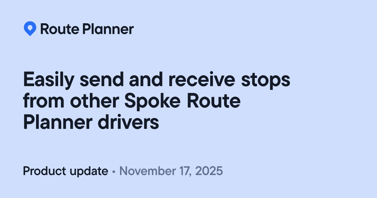 Spoke Route Planner: Easily send and receive stops from other Spoke ...
