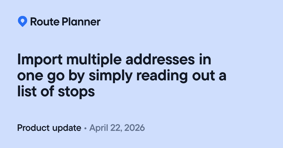 Spoke Route Planner: Import multiple addresses in one go by simply ...