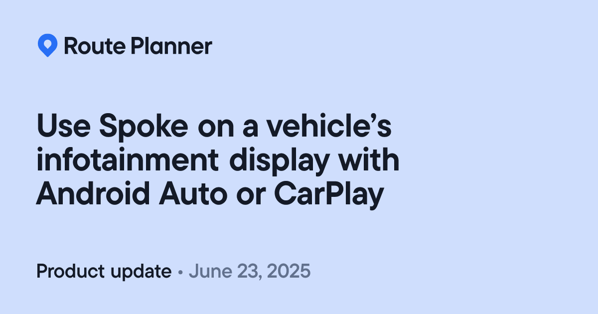 Spoke Route Planner: Use Spoke on a vehicle's infotainment display with ...